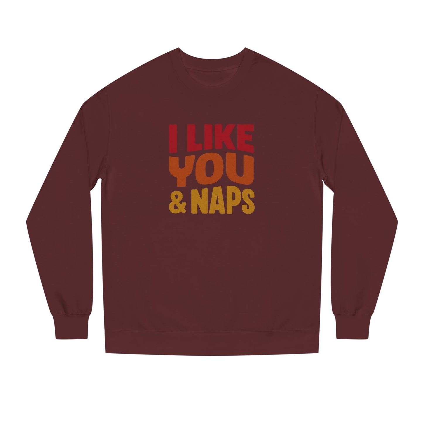 I Like You & Naps (Warm Gradient) — Retro Loungewear Sweatshirt (Dark)