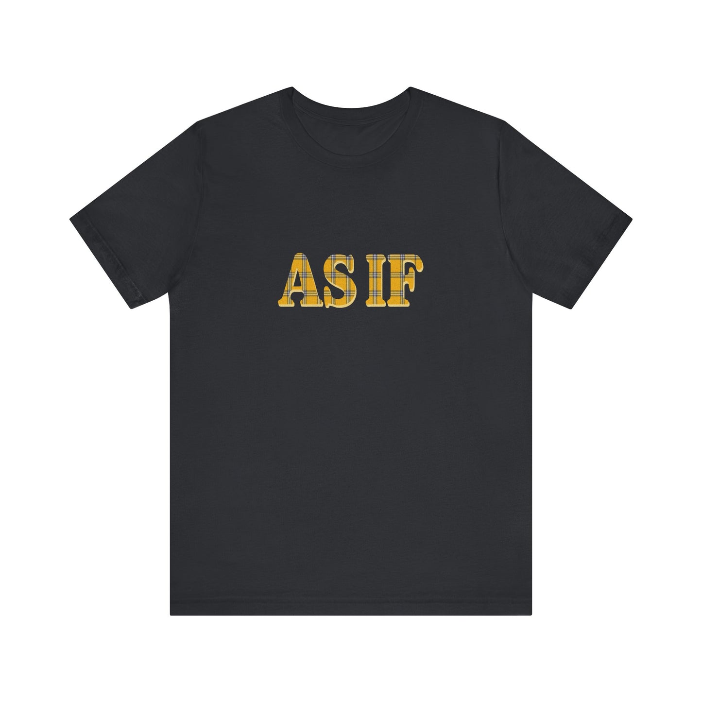 As If — Clueless Cher Horowitz Quote Retro Tee (Dark)
