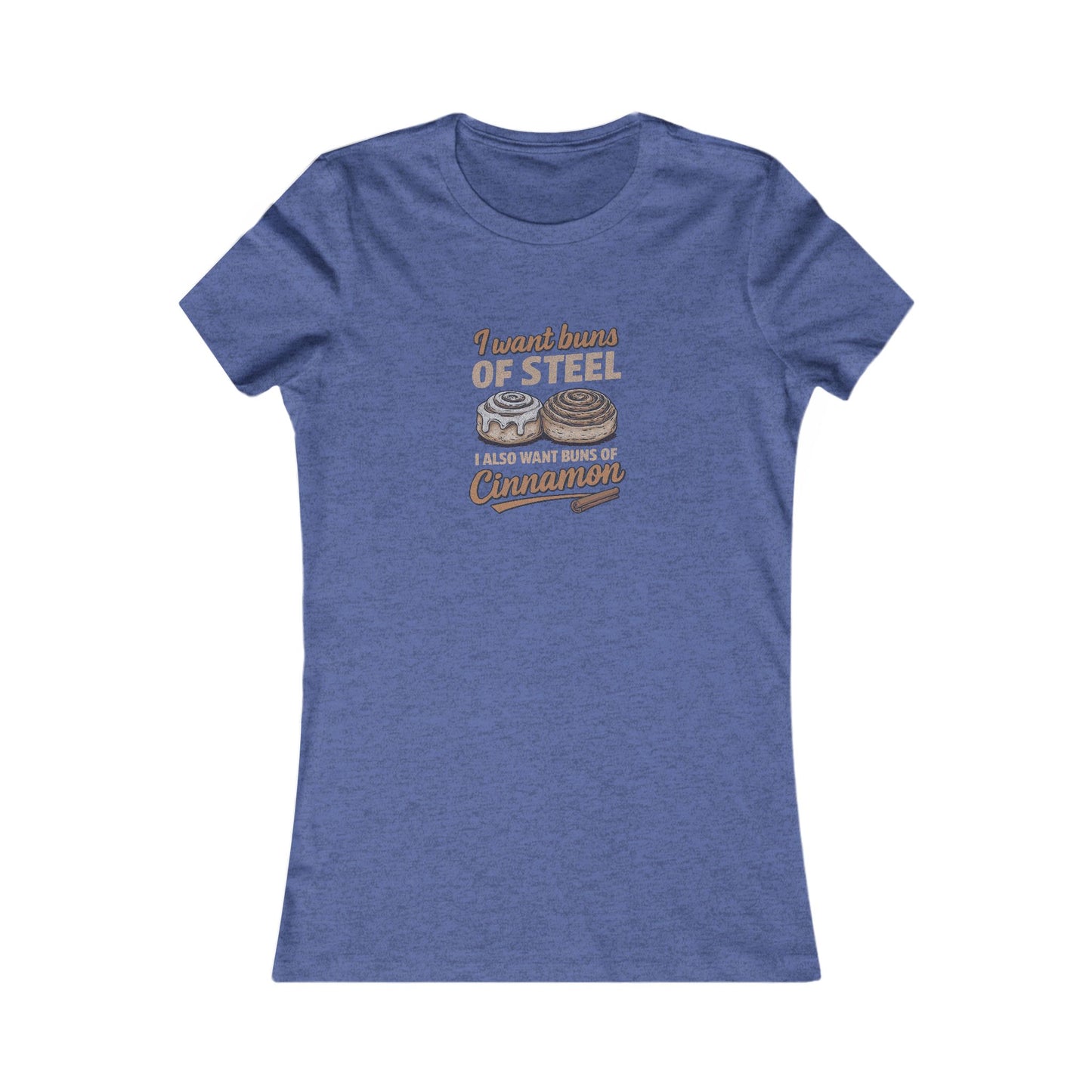 Buns of Steel (and Cinnamon) — Workout Women's Tee (Dark)