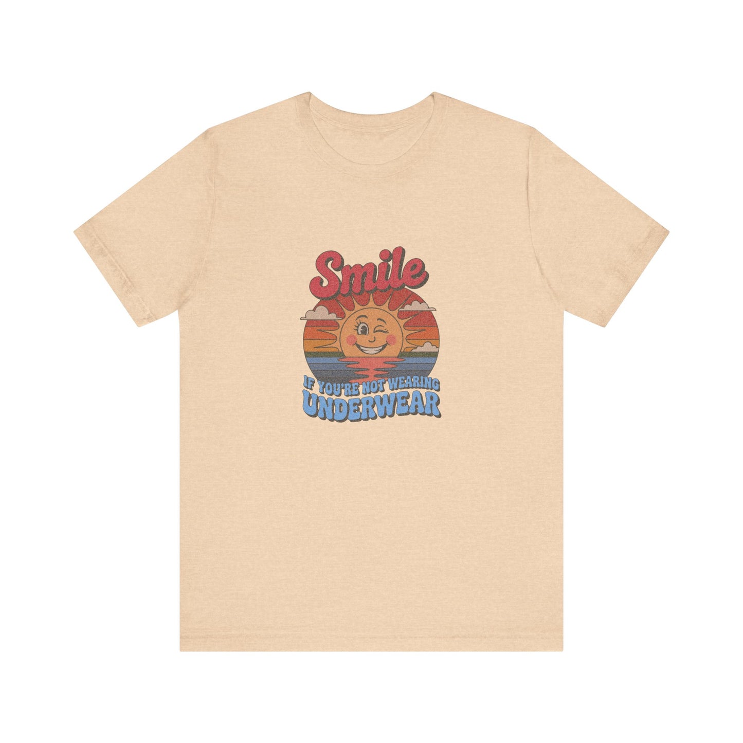 Smile If You’re Not Wearing Underwear — Retro Tee (Light)