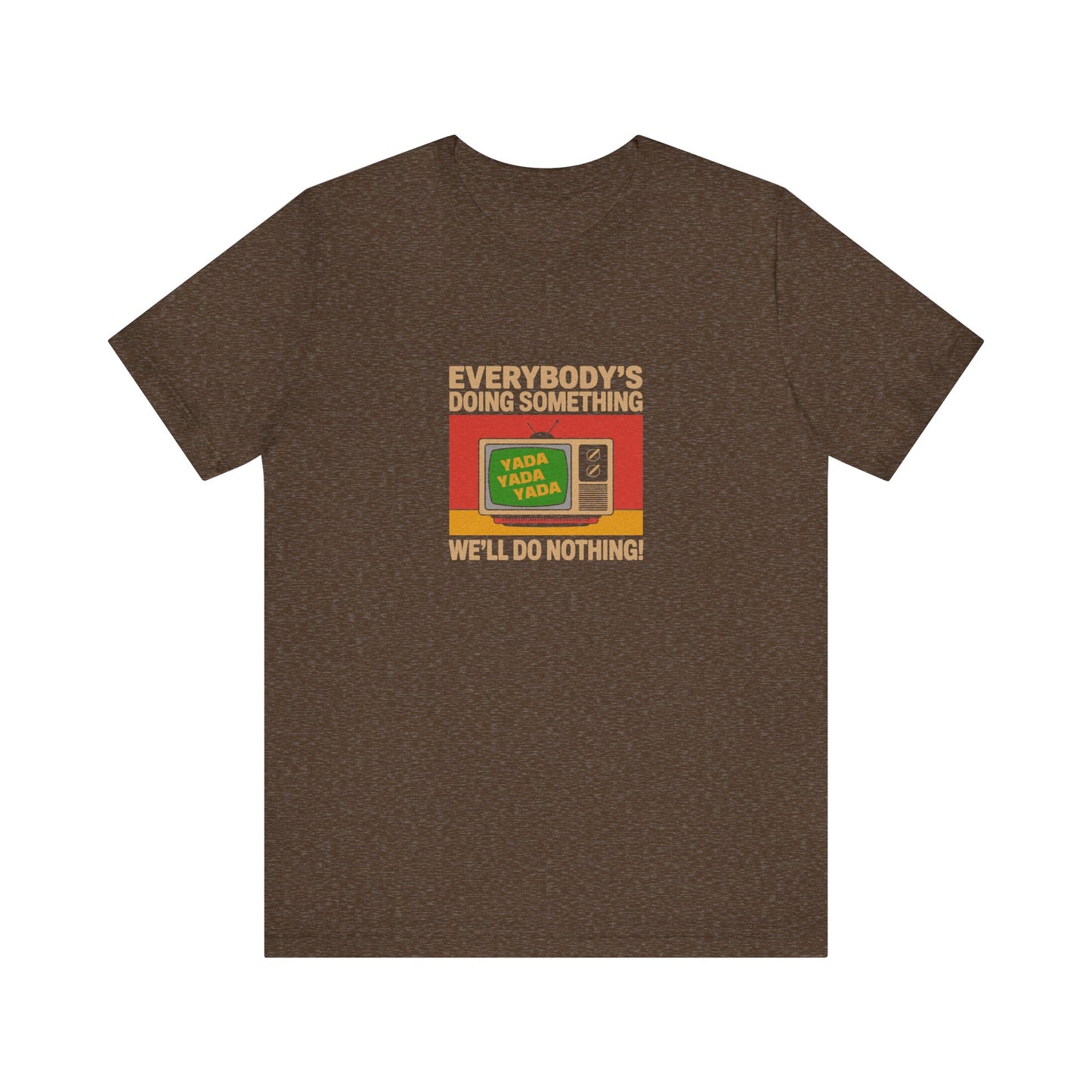 We’ll Do Nothing (Yada Yada) — Seinfeld Retro Tee (Dark)