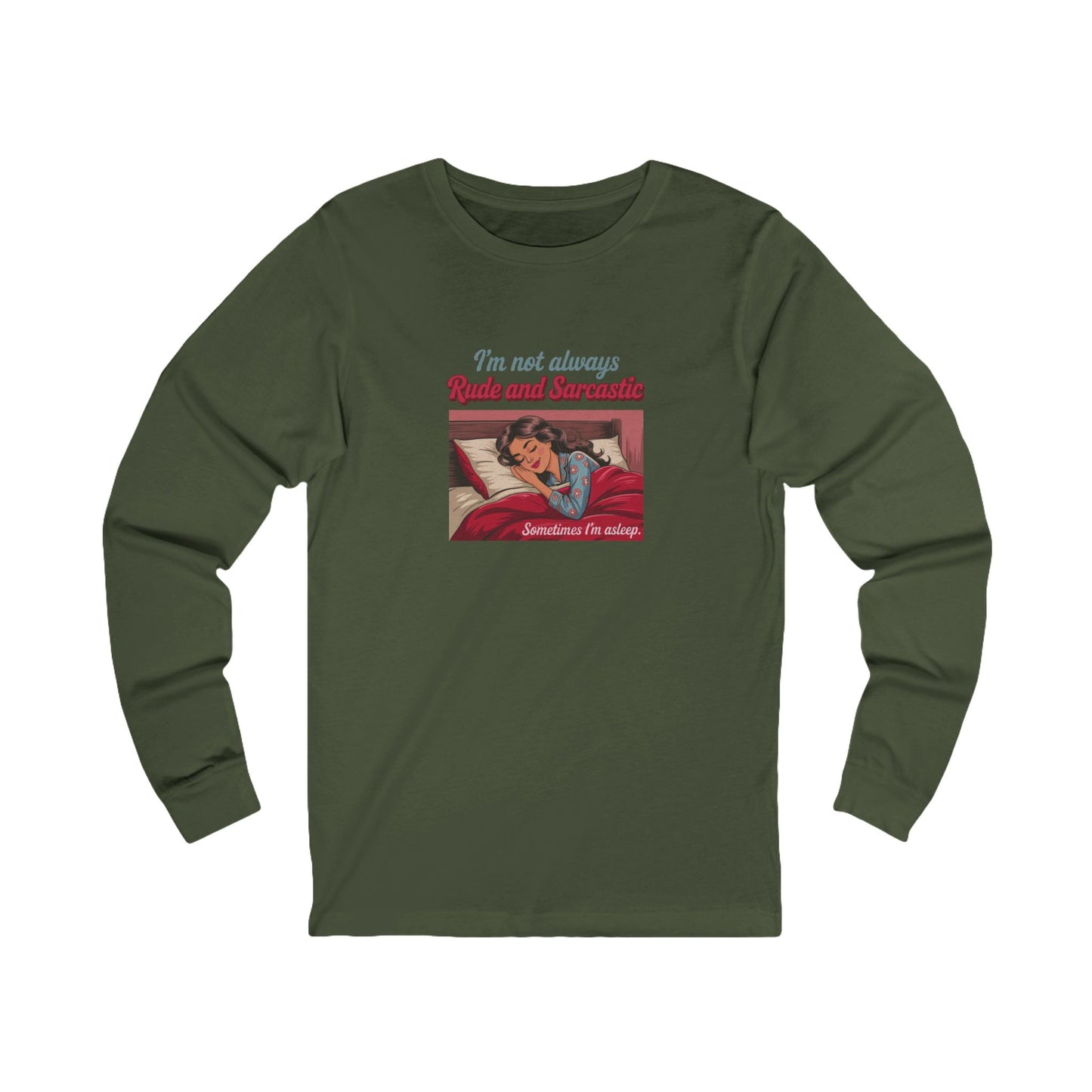 I'm Not Always Rude and Sarcastic — Retro Long Sleeve (Dark)