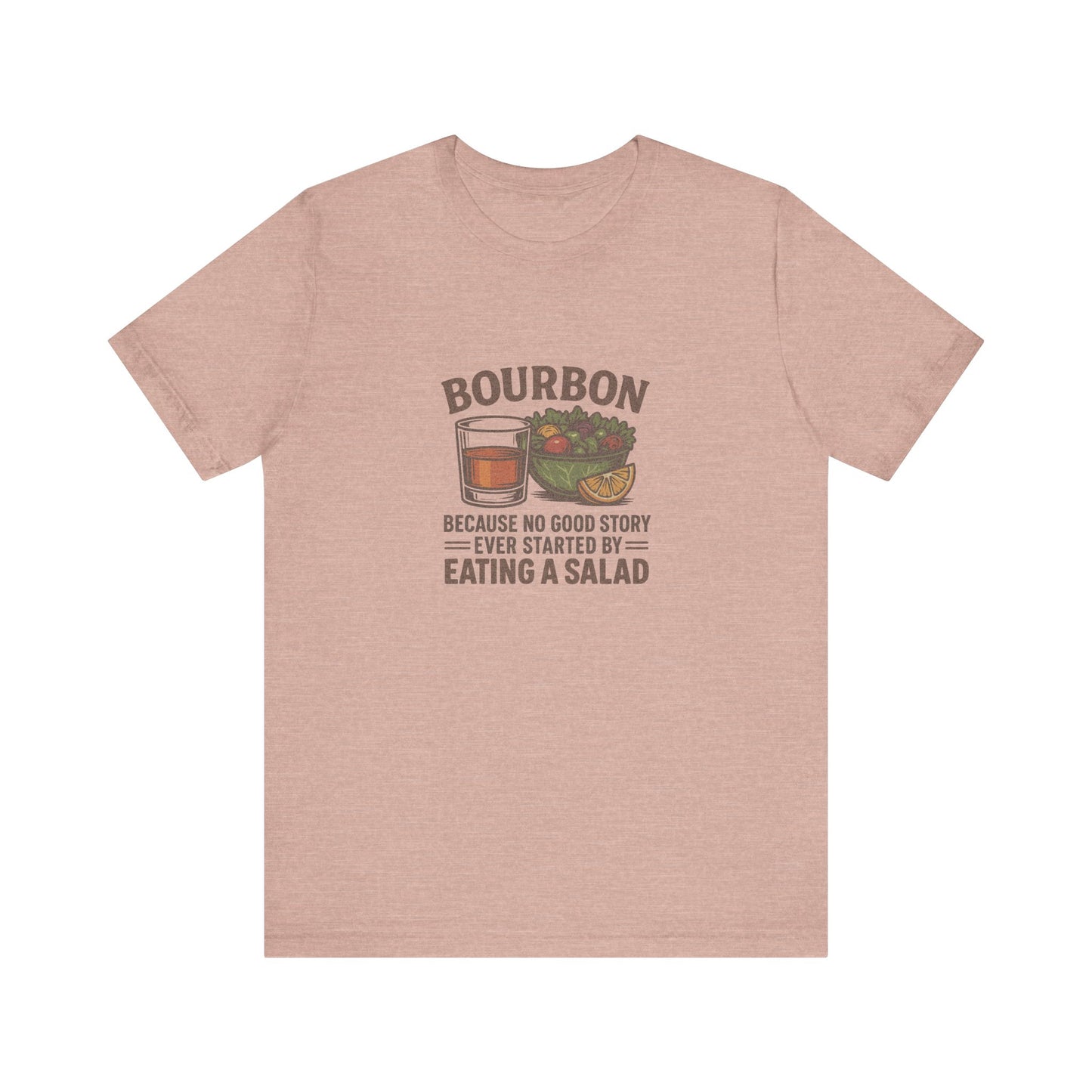 Bourbon > Eating a Salad — Graphic Retro Tee (Light)