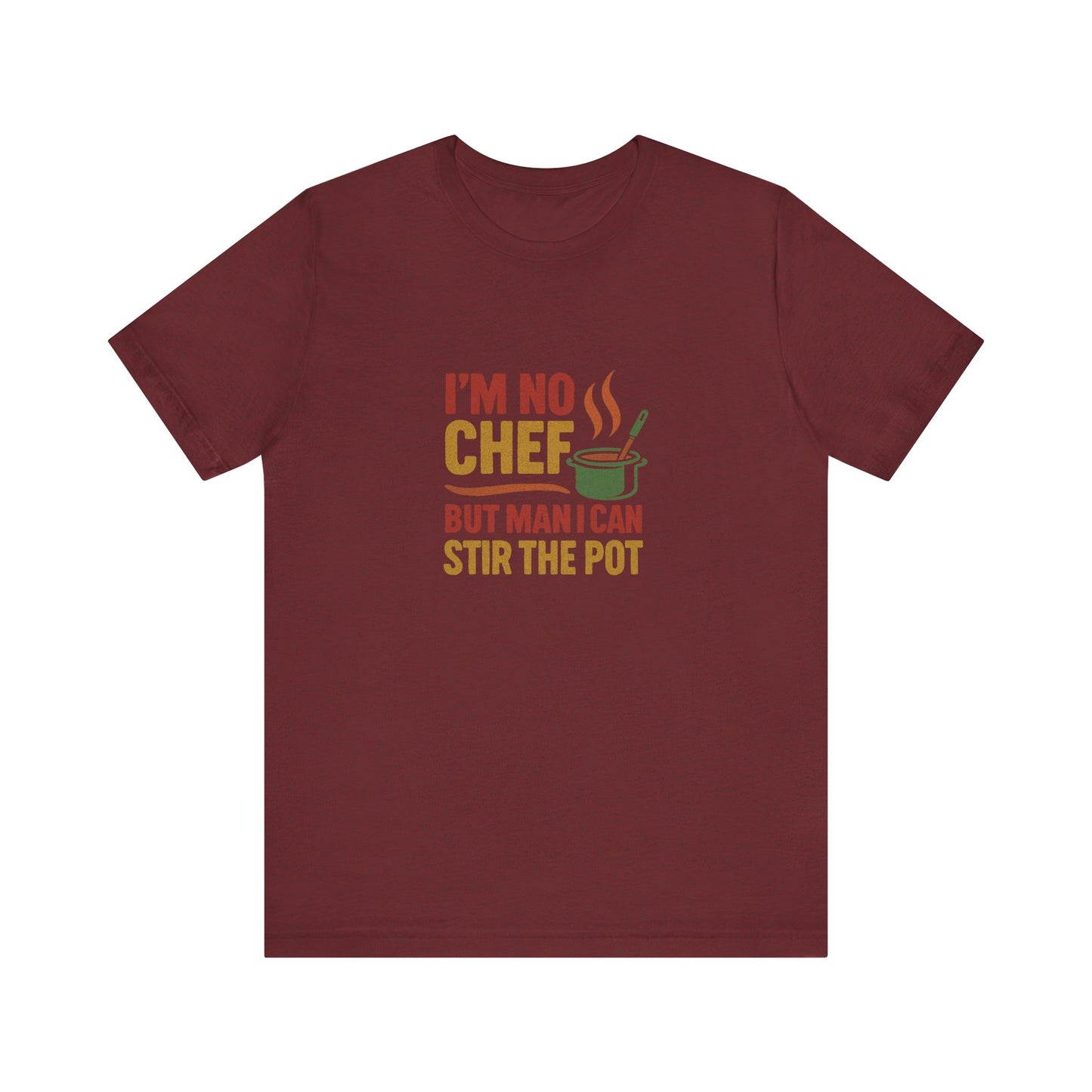 I'm No Chef, But Man I Stir the Pot — Retro Tee (Dark)