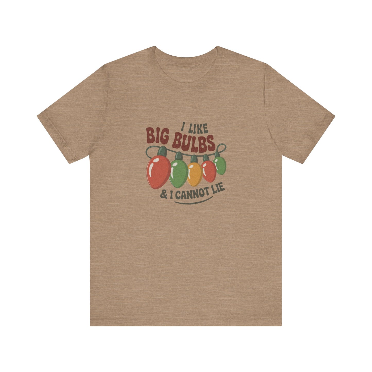 I Like Big Bulbs and I Cannot Lie — Christmas Lights Retro Tee (Light)