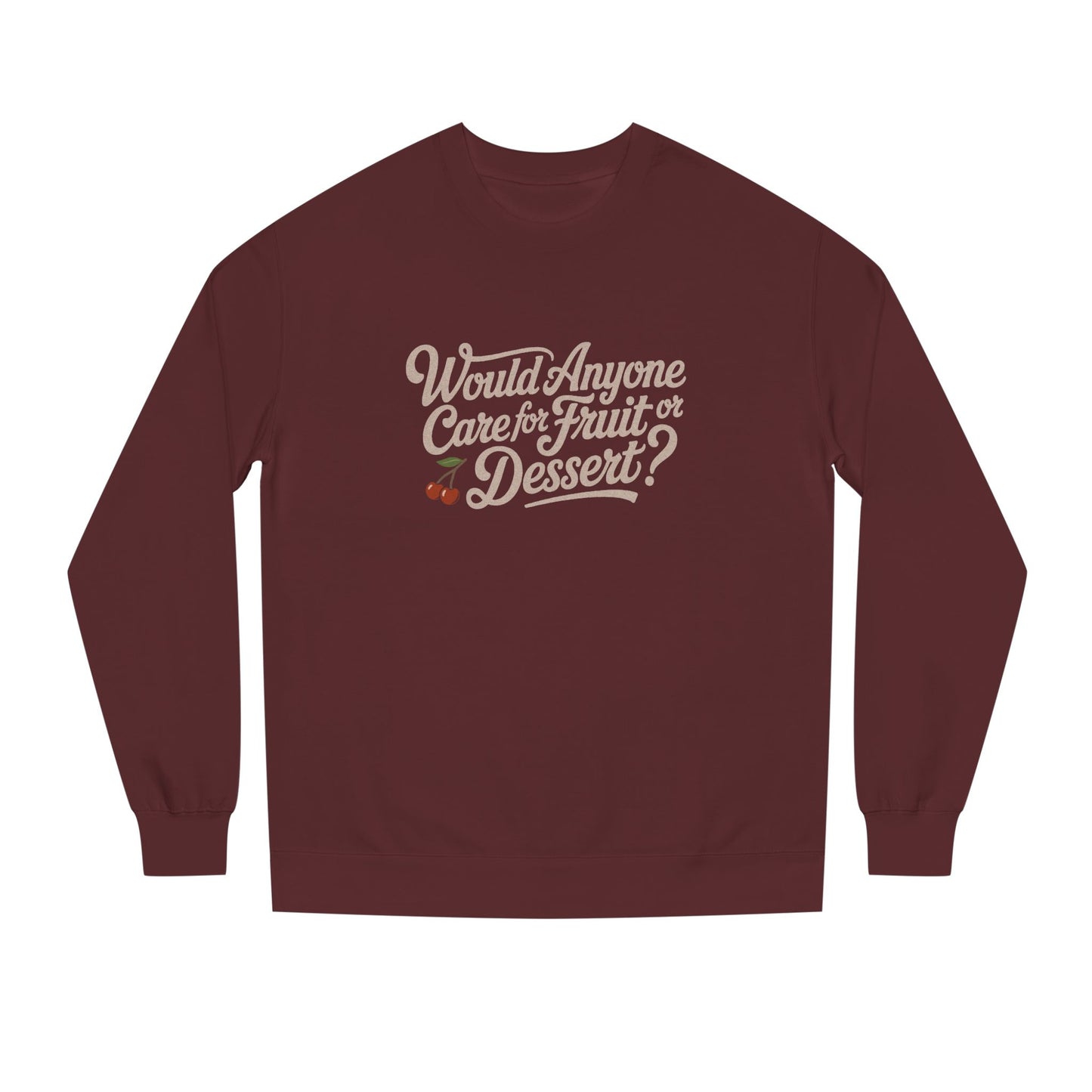 Would Anyone Care for Fruit or Dessert? — Clue Retro Sweatshirt (Light)