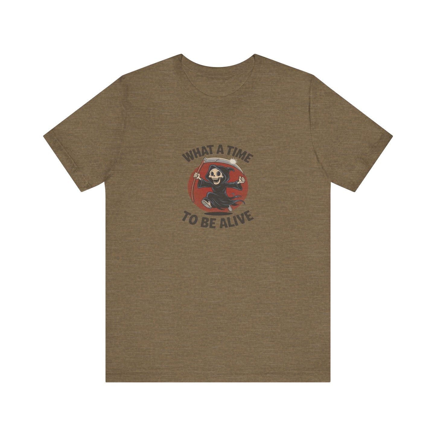 What a Time to Be Alive — Not-So-Grim Reaper Retro Tee (Light)