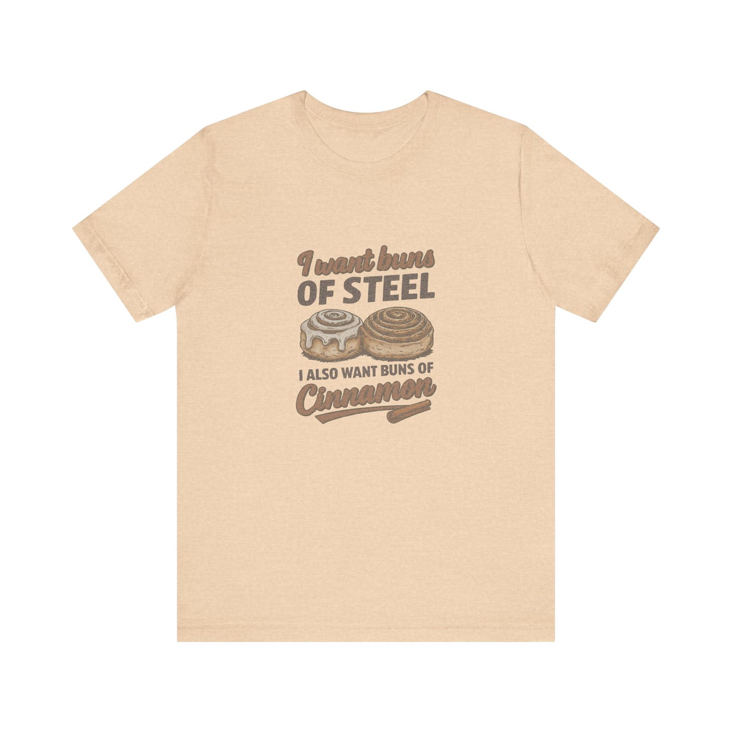 Buns of Steel (and Cinnamon) — Workout Retro Tee (Light)