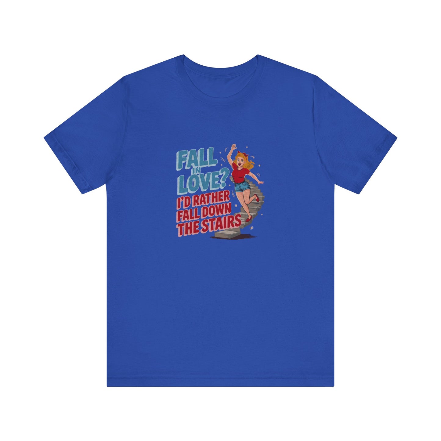 Fall in Love? I'd Rather Fall Down the Stairs — Retro Tee (Dark)