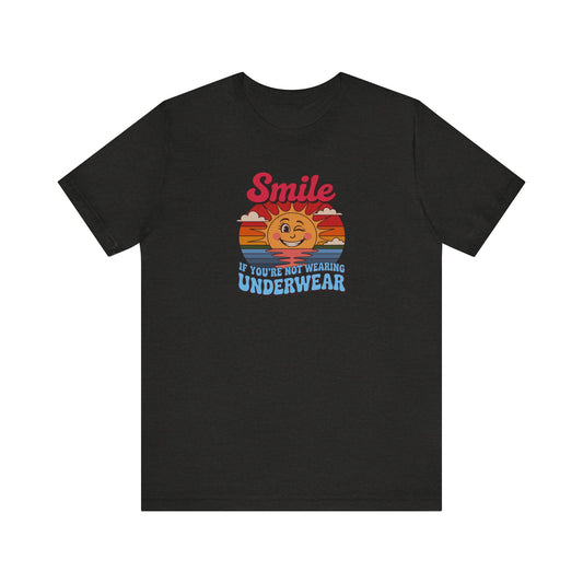 Smile If You’re Not Wearing Underwear — Retro Tee (Dark)