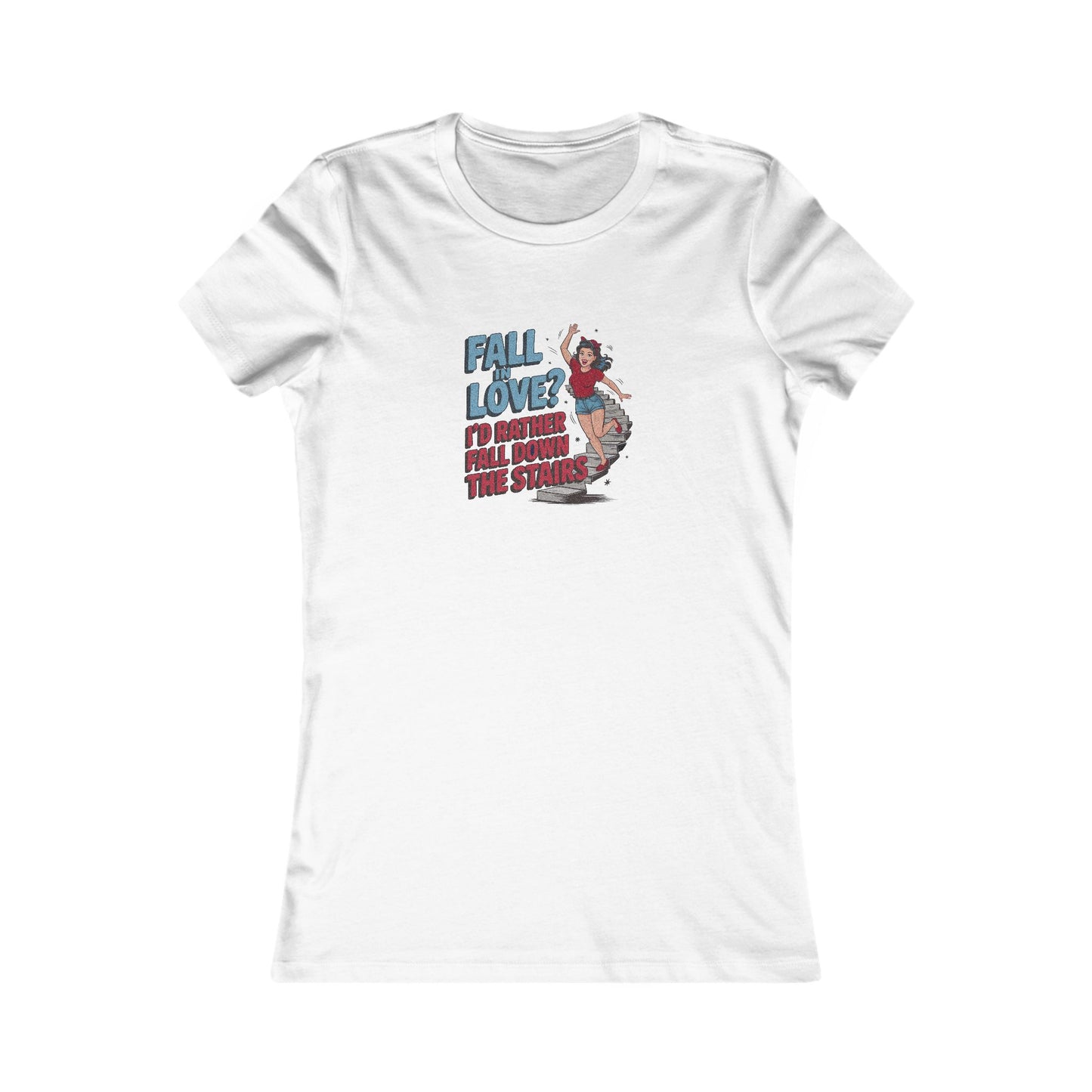 Fall in Love? I'd Rather Fall Down the Stairs — Retro Women's Tee (Light)