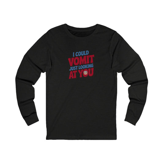 I Could Vomit Just Looking At You — Dorothy Zbornak Long Sleeve (Dark)