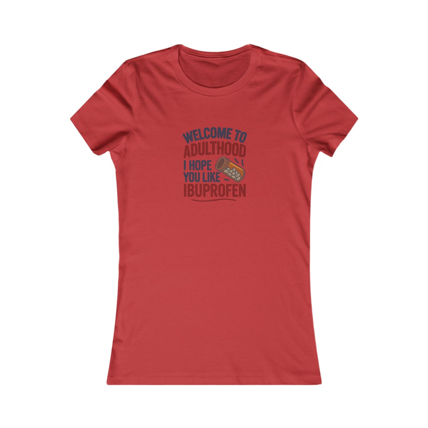 Welcome to Adulthood (Ibuprofen) — Retro Women's Tee (Light)