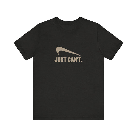 Just Can’t Athletic Parody — Retro Workout Tee (Dark)