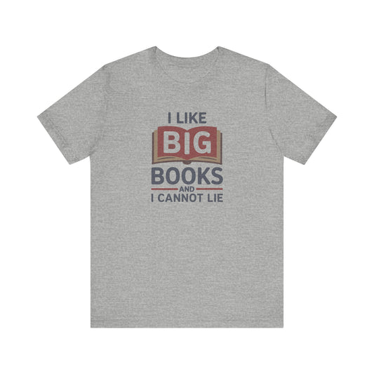 I Like Big Books and I Cannot Lie — Bibliophile Retro Tee (Light)