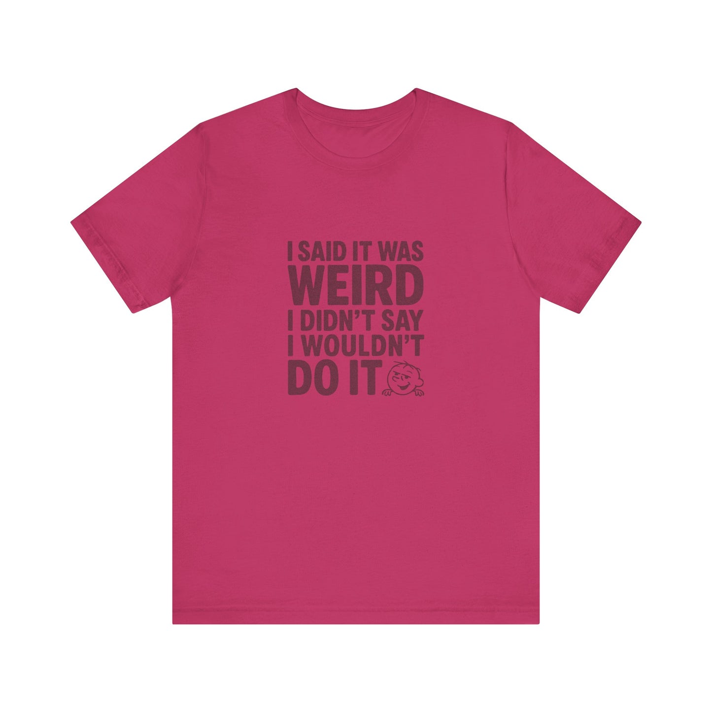 It's Weird, But I'm Interested Anyway — Retro Tee (Light)