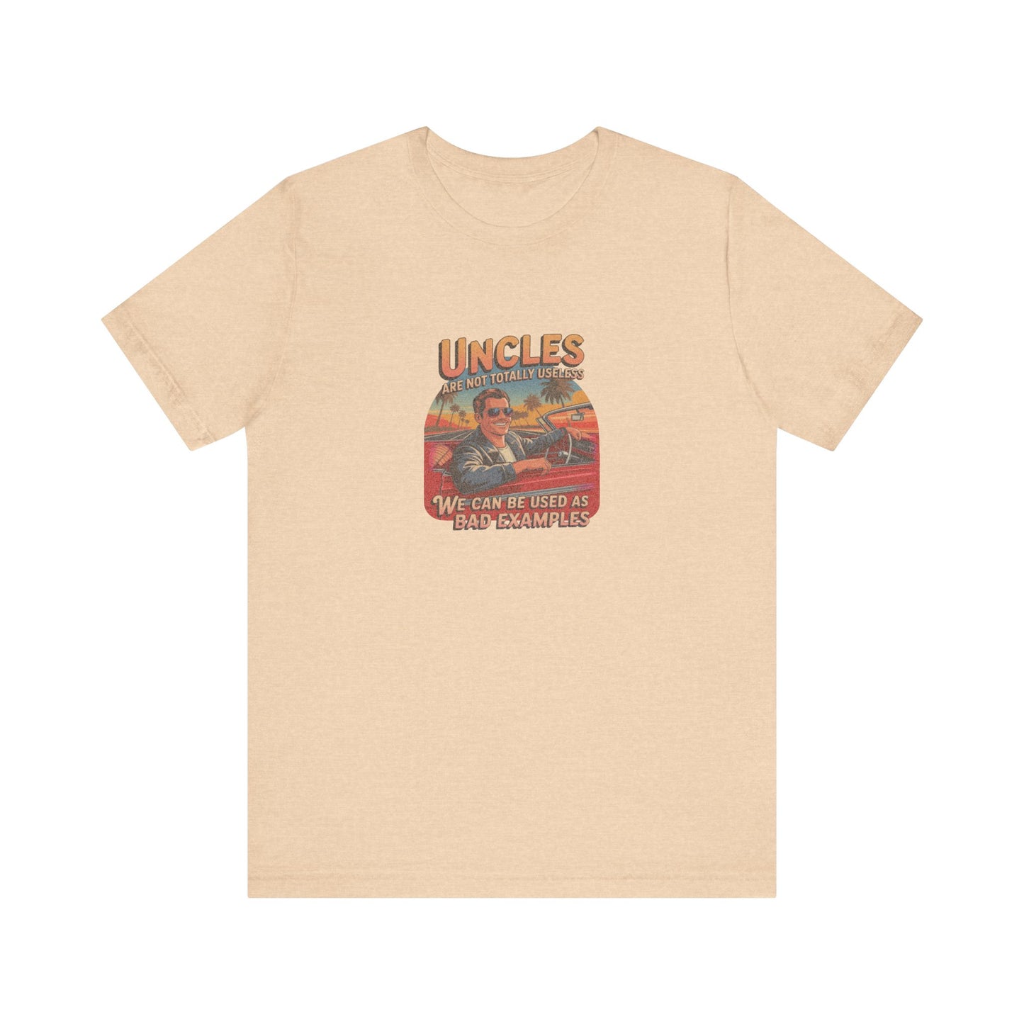 Uncles Are Not Useless (Bad Examples) — Retro Tee (Light)