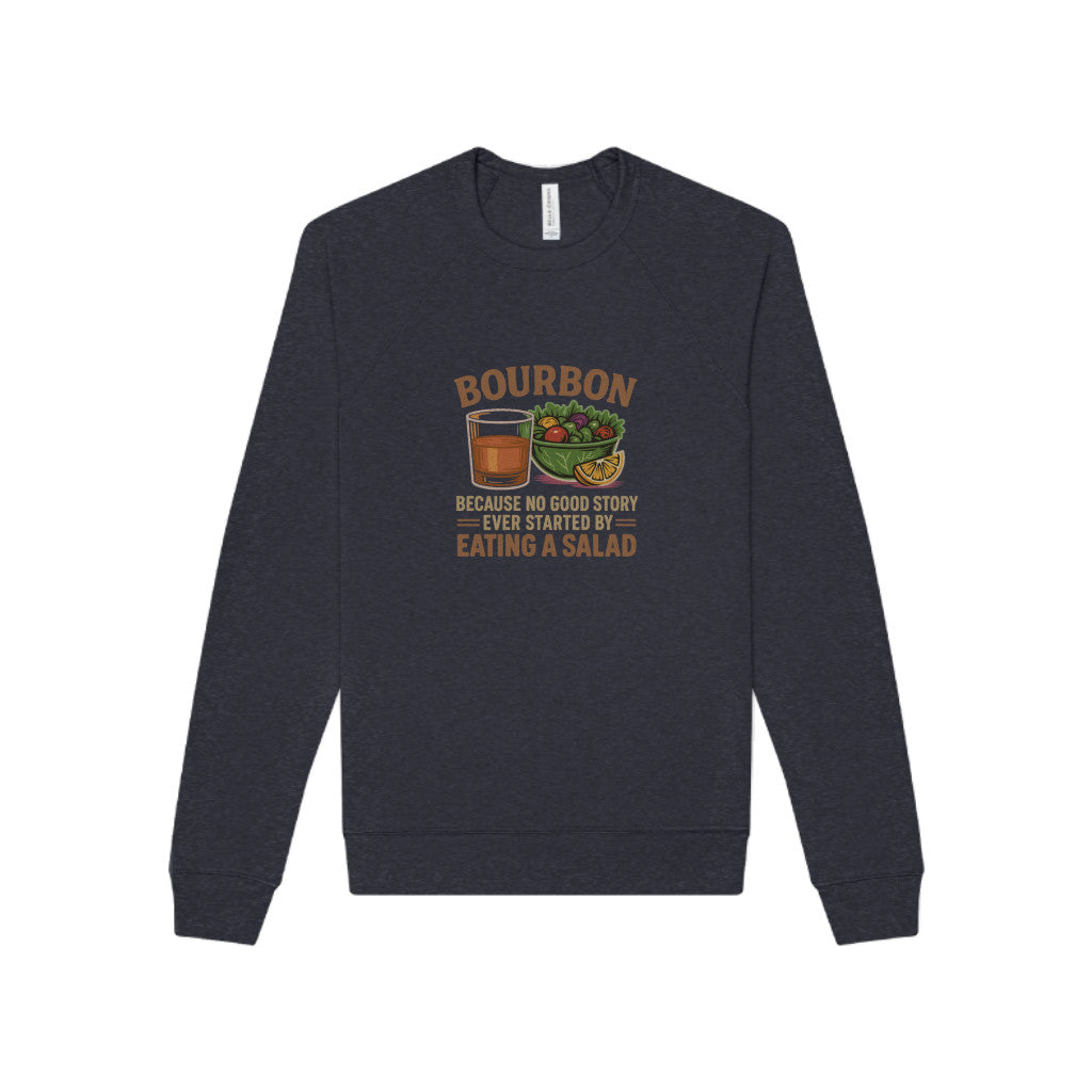Bourbon > Eating a Salad — Retro Sweatshirt (Dark)