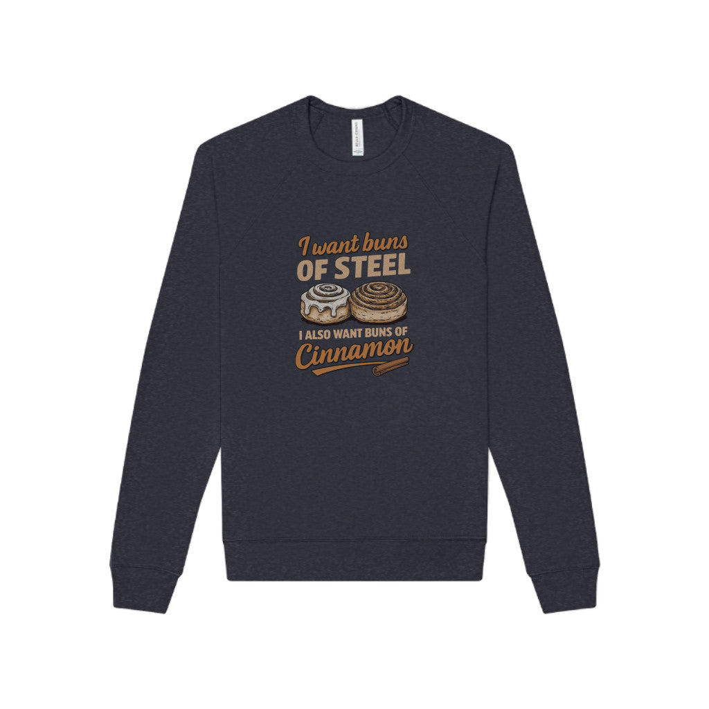 Buns of Steel (and Cinnamon) — Workout Sweatshirt (Dark)