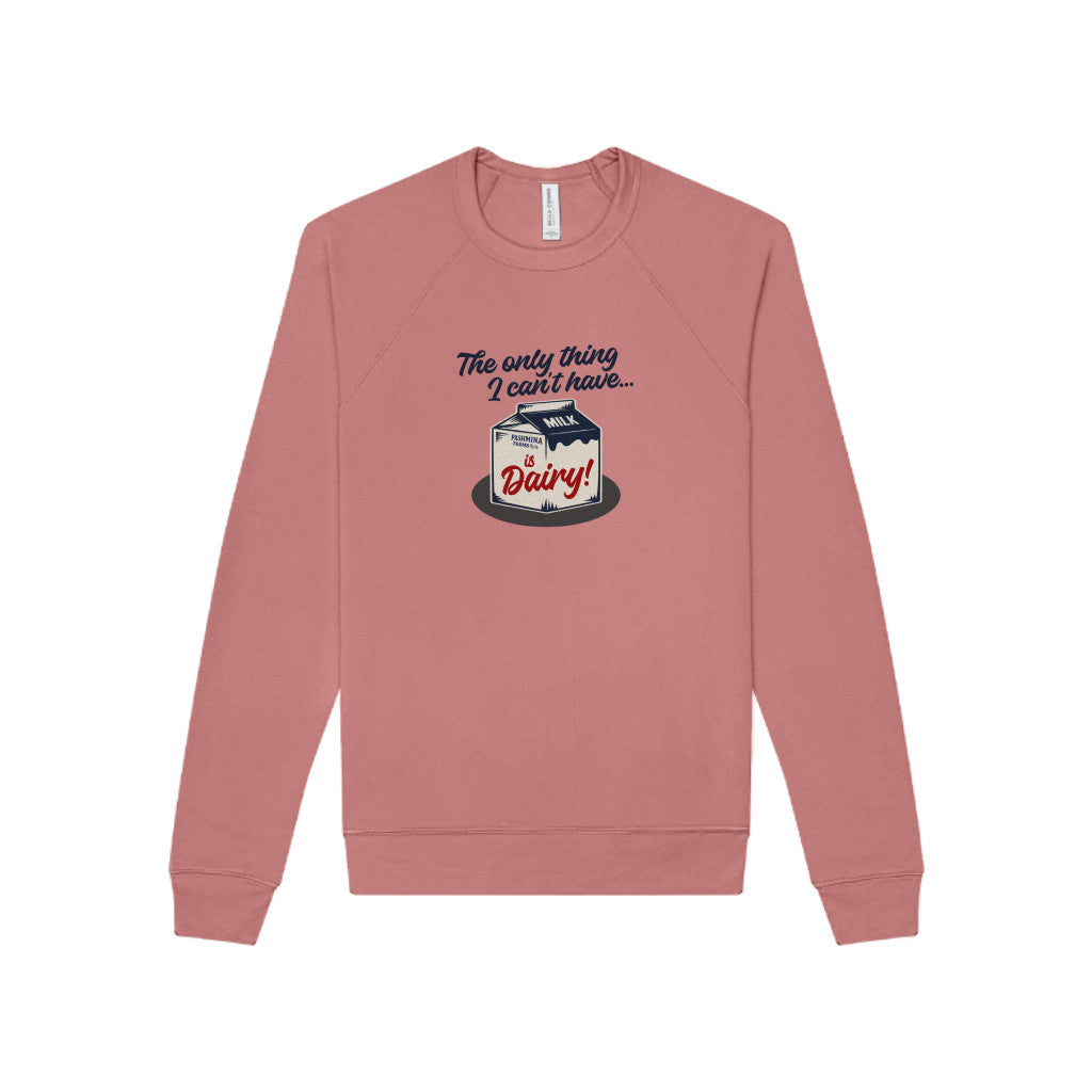Can’t Have Dairy — Friends Jill Green Retro Sweatshirt (Light)