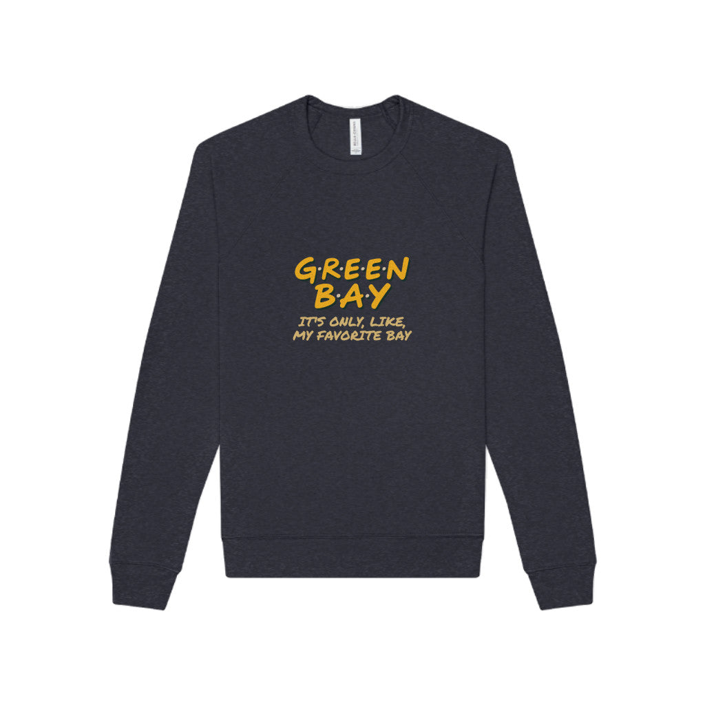 Green Bay (My Favorite Bay) — Phoebe Buffay Football Sweatshirt (Dark)
