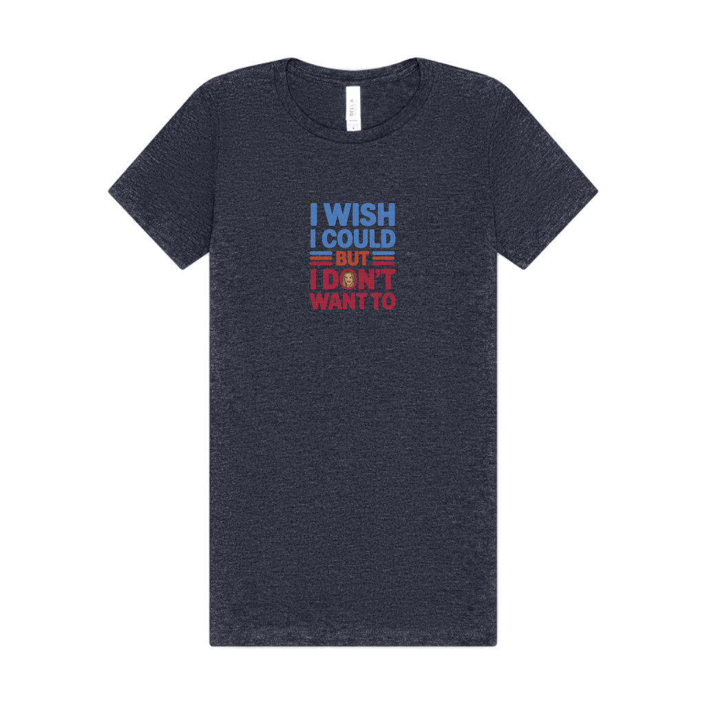 I Wish I Could, But I Don't Want To — Phoebe Buffay Women's Tee (Dark)