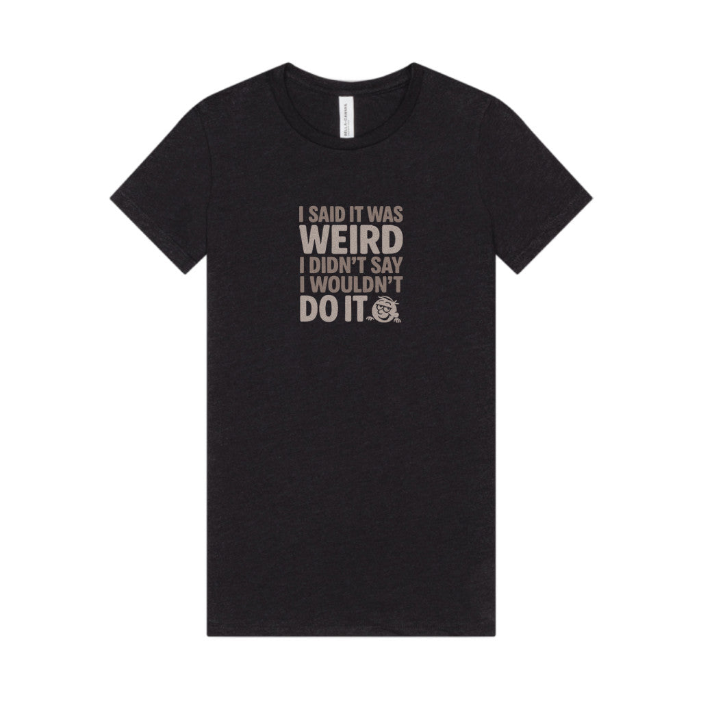It's Weird, But I'm Interested Anyway — Retro Women's Tee (Dark)