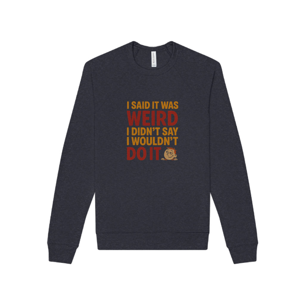 It's Weird, But I'm Interested (Colorful) — Retro Sweatshirt (Dark)