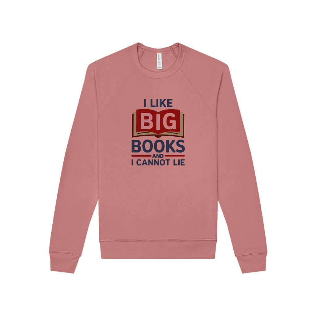 I Like Big Books and I Cannot Lie — Bibliophile Retro Sweatshirt (Light)