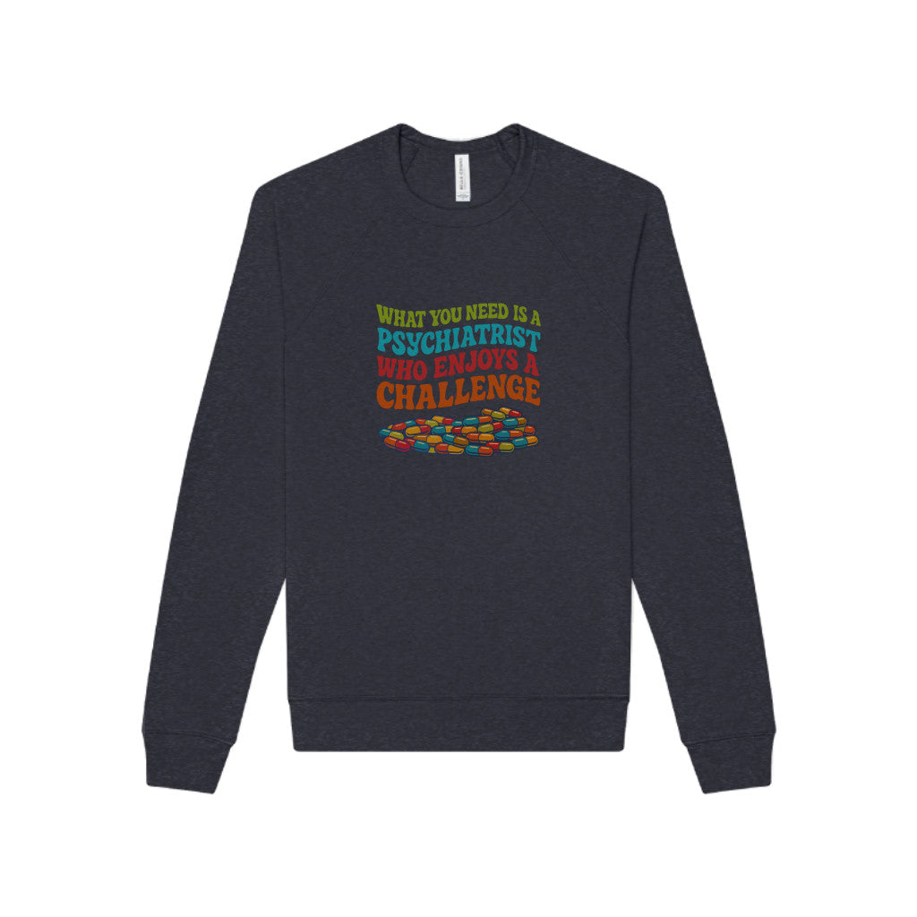You Need a Psychiatrist — Dorothy Zbornak Sweatshirt (Dark)