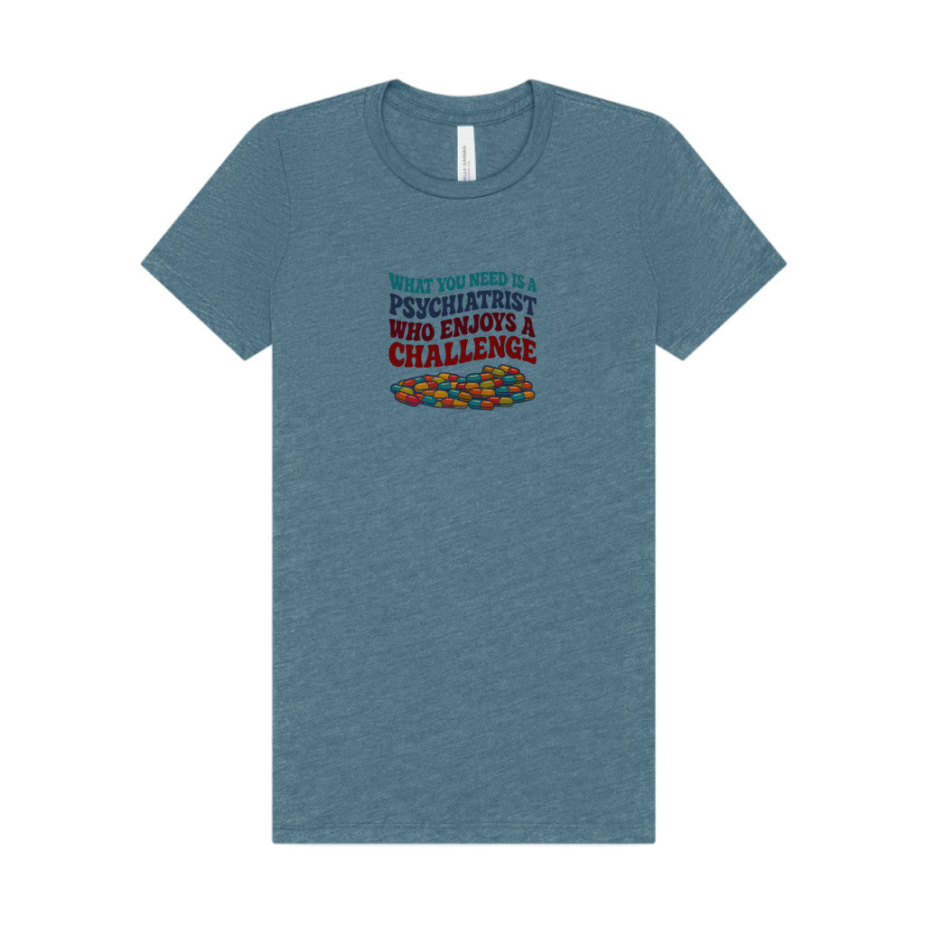 You Need a Psychiatrist — Dorothy Zbornak Women's Tee (Light)