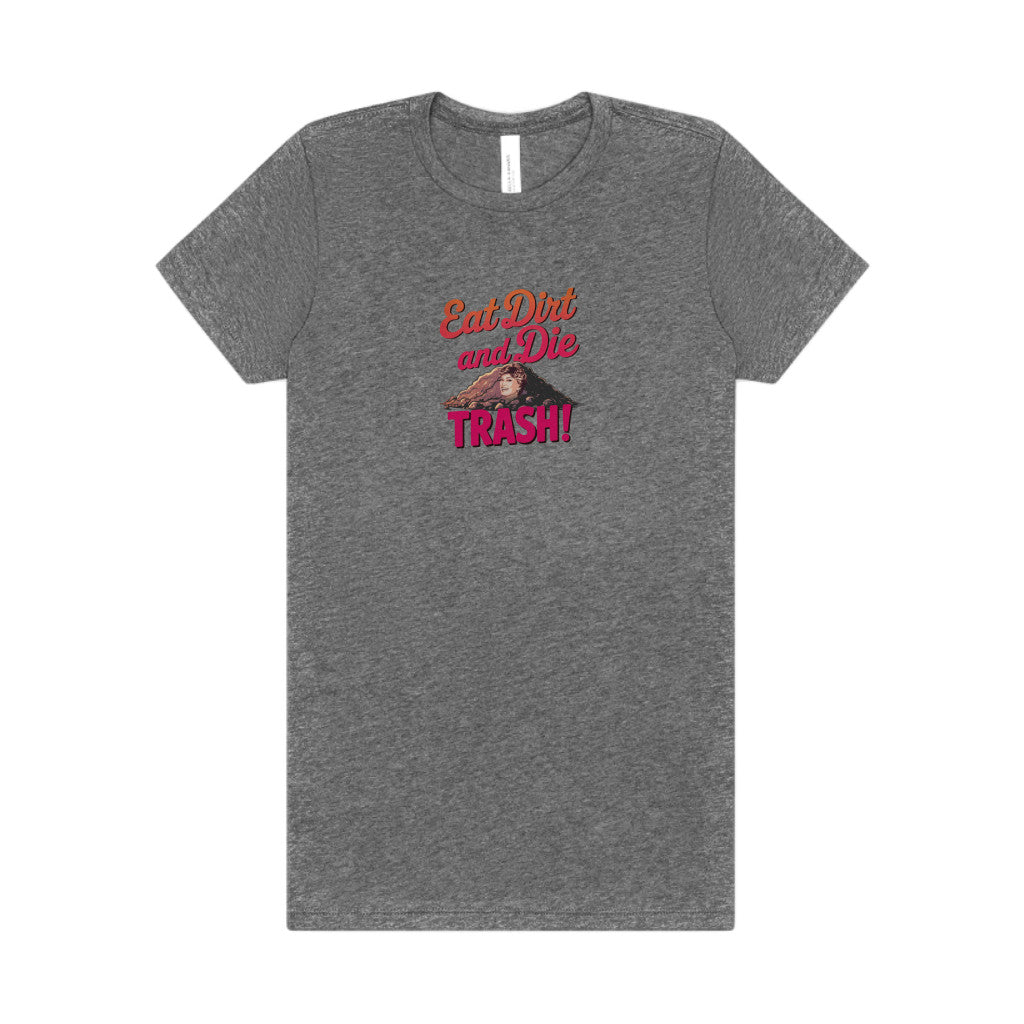 Eat Dirt and Die, Trash! — Blanche Devereaux Women's Tee (Light)
