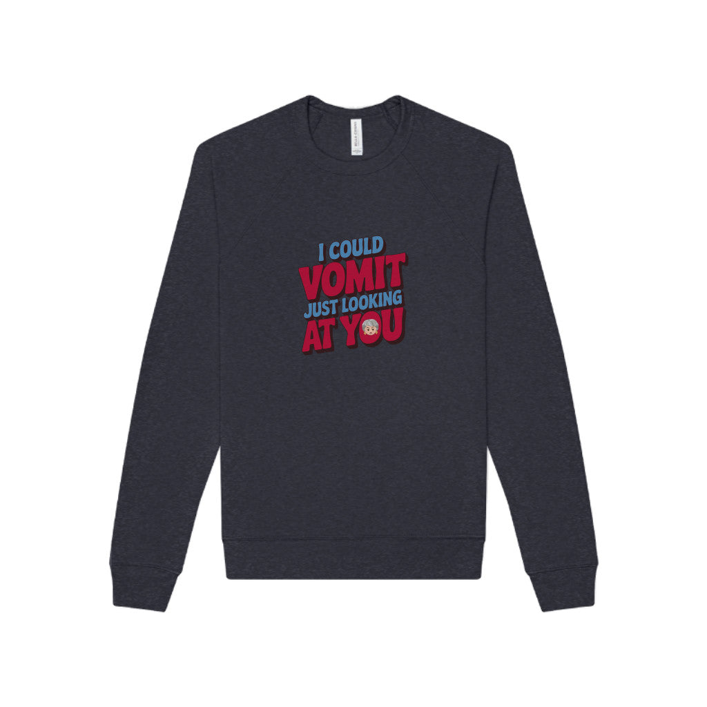 I Could Vomit Just Looking At You — Dorothy Zbornak Sweatshirt (Dark)