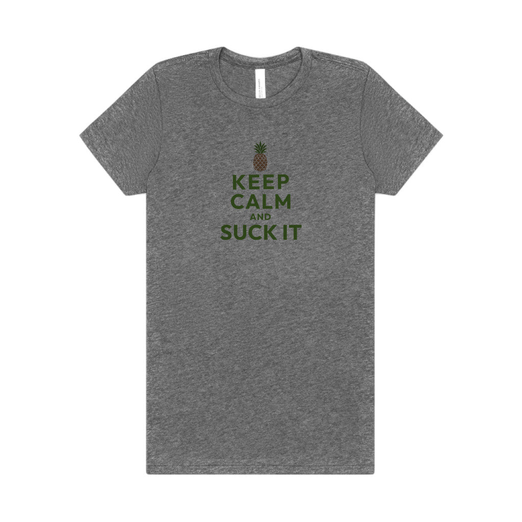 Keep Calm and Suck It — Psych Women's Tee (Light)