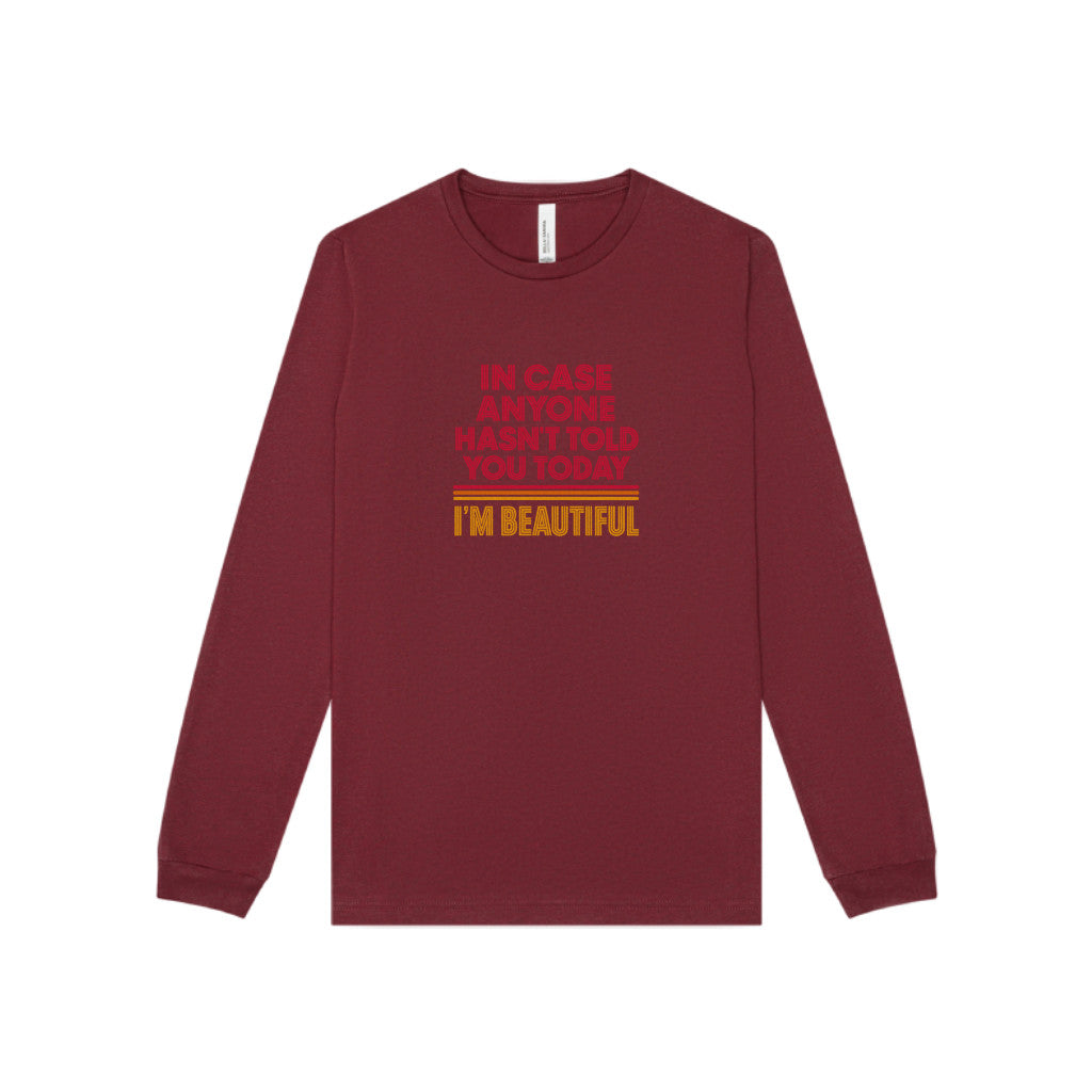 In Case Anyone Hasn't Told You Today, I'm Beautiful — Retro Long Sleeve (Dark)