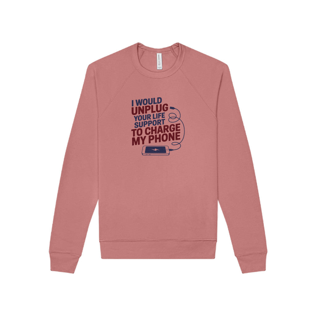Your Life Support < Charging My Phone — Retro Sweatshirt (Light)