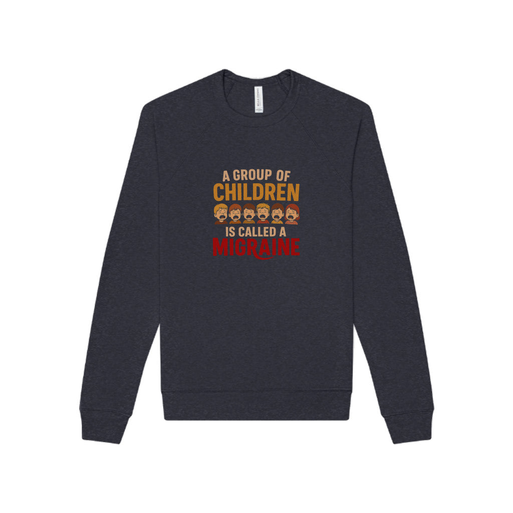 A Group of Children Is Called a Migraine — Retro Sweatshirt (Dark)