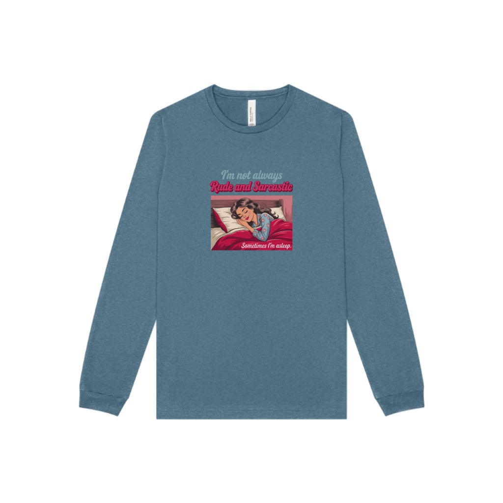 I'm Not Always Rude and Sarcastic — Retro Long Sleeve (Dark)