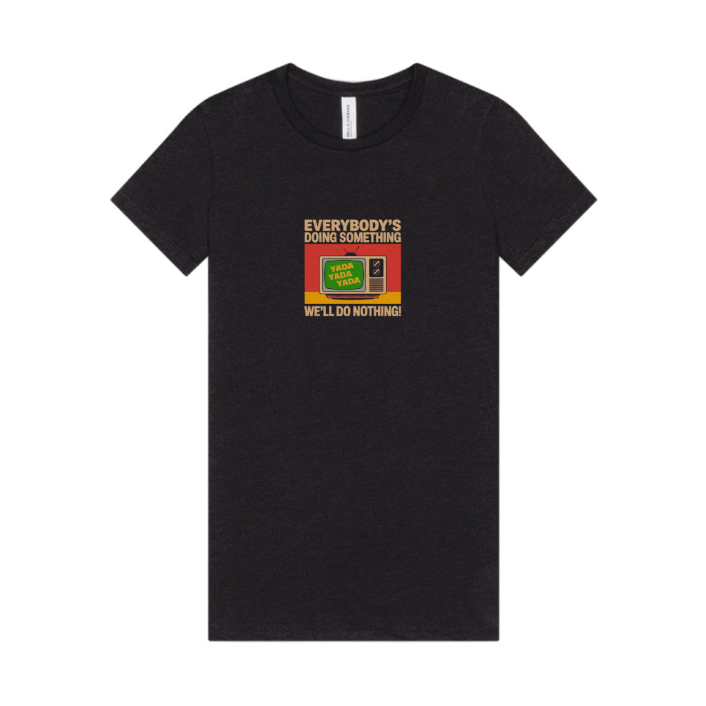 We’ll Do Nothing (Yada Yada) — Seinfeld Retro Women's Tee (Dark)