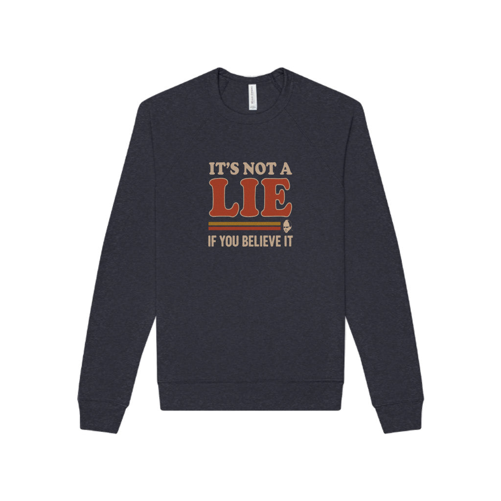 It’s Not a Lie, If You Believe It — George Costanza Retro Sweatshirt (Dark)