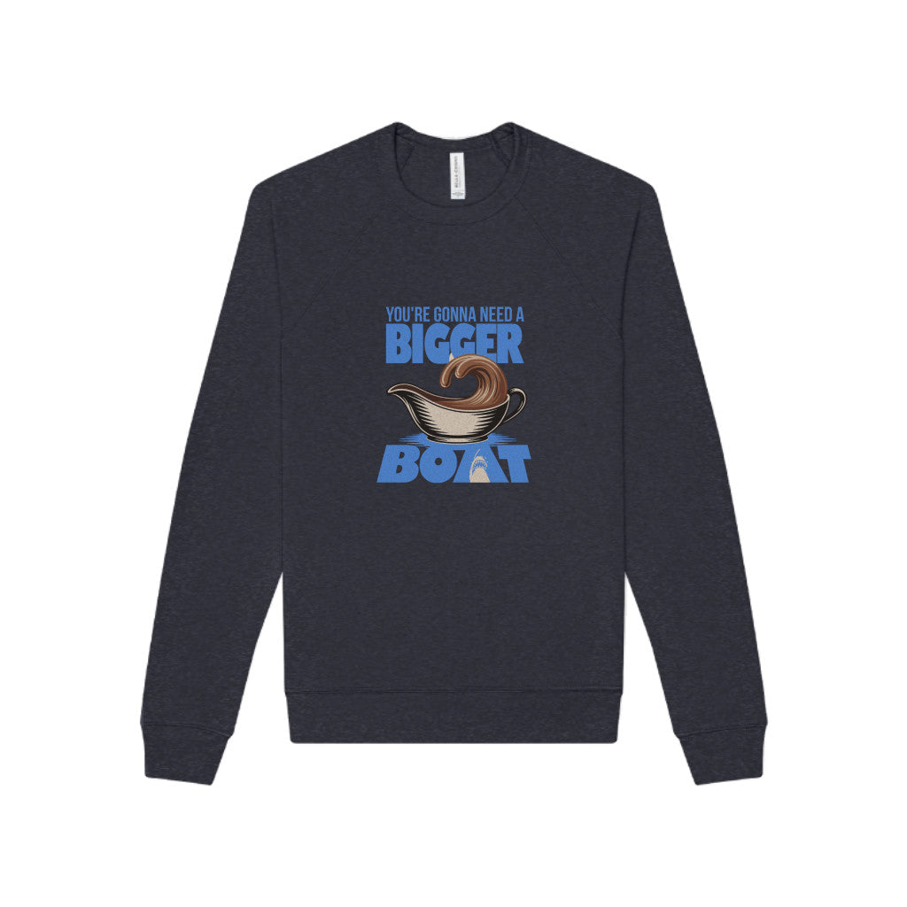 You're Gonna Need a Bigger (Gravy) Boat — Retro Sweatshirt (Dark)
