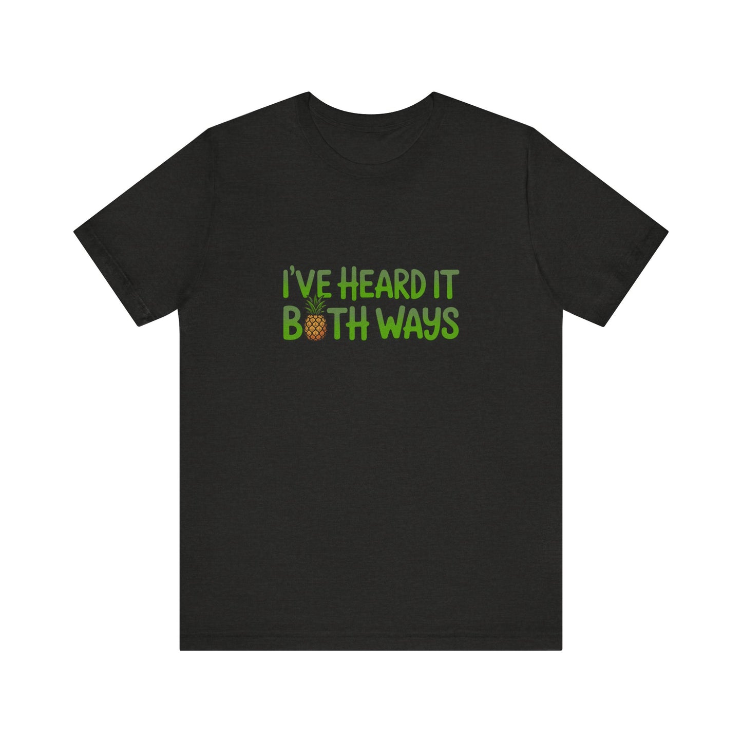 I’ve Heard It Both Ways — Psych Retro Tee (Dark)