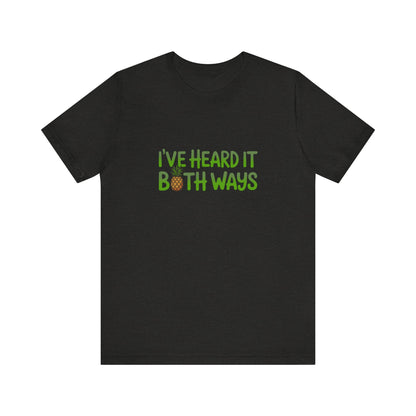 I’ve Heard It Both Ways — Psych Retro Tee (Dark)