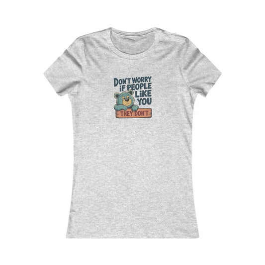 Don't Worry If People Like You (They Don't) — Retro Women's Tee (Light)