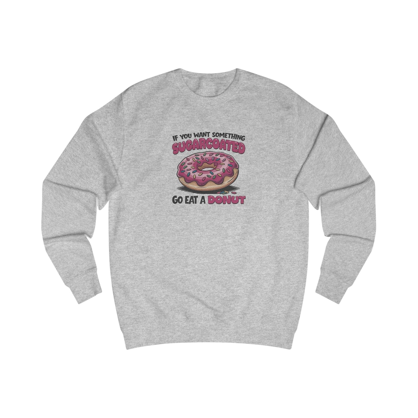 Sugarcoated (Go Eat a Donut) — Retro Graphic Sweatshirt (Light)