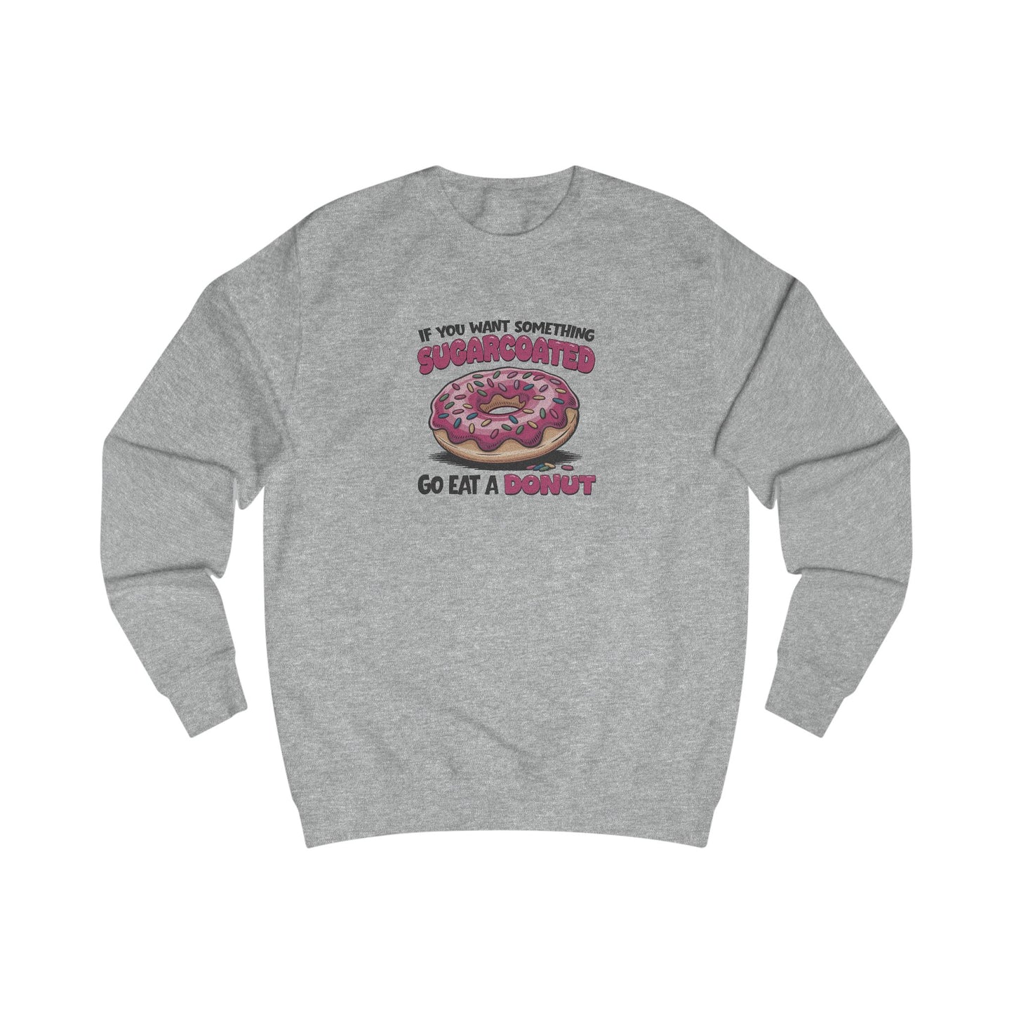 Sugarcoated (Go Eat a Donut) — Retro Graphic Sweatshirt (Light)