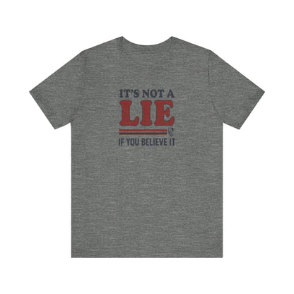 It’s Not a Lie, If You Believe It — George Costanza Retro Tee (Light)
