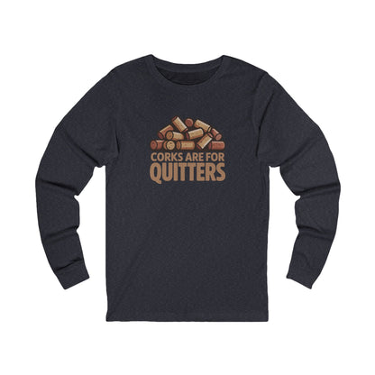 Corks Are For Quitters – Wine Lover Retro Long Sleeve (Dark)