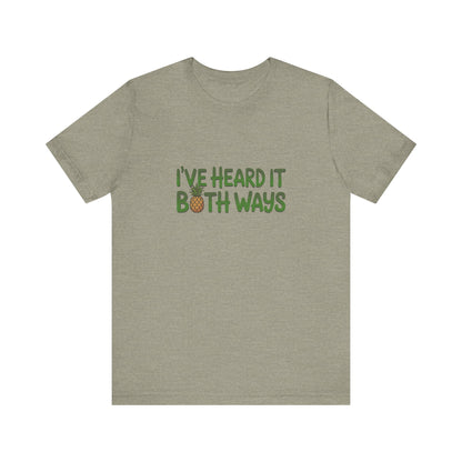 I’ve Heard It Both Ways — Psych Retro Tee (Light)