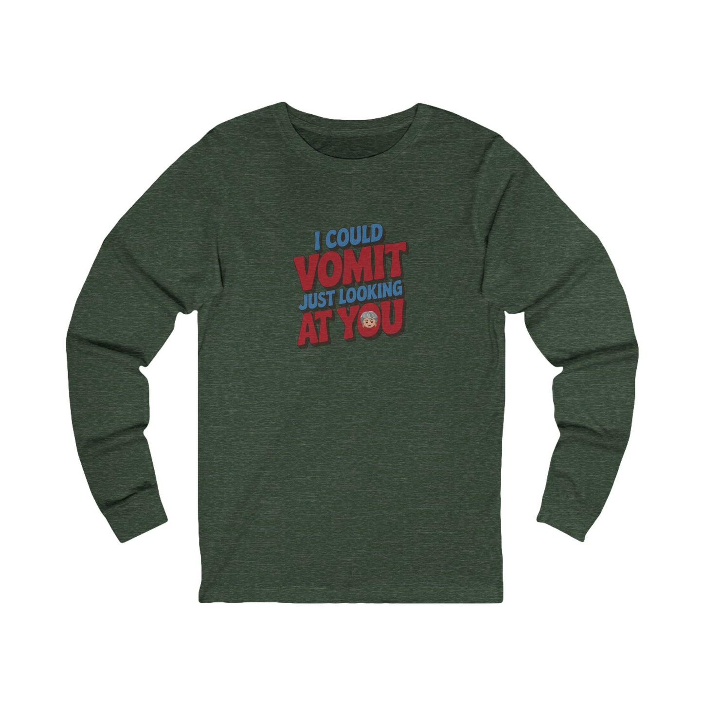 I Could Vomit Just Looking At You — Dorothy Zbornak Long Sleeve (Dark)